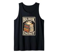 Big Book Energy Funny Bookworm Reading Pun Bibliophile Tank Top