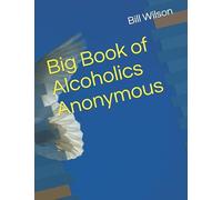 Big Book of Alcoholics Anonymous