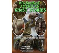 Big Book of American Ghost Stories: 31 (Ghost Stories and Haunted Tales)