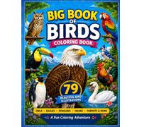Big Book of Birds Coloring Book: 79 Beautiful Bird Illustrations in Magical Palaces, Castles, Beaches, Mountains, and Music Salons. Creative Gift for Kids and Adults