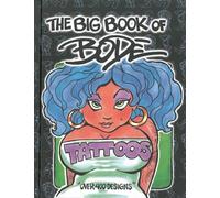 Big Book of Bode Tattoos, The