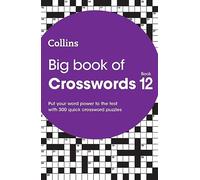 Big Book of Crosswords 12: 300 Quick Crossword Puzzles (Collins Crosswords)