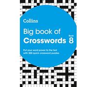 Big Book of Crosswords 8: 300 Quick Crossword Puzzles (Collins Crosswords)