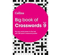Big Book of Crosswords 9 : 300 Quick Crossword Puzzles