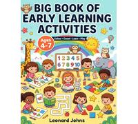 Big Book of Early Learning Activities: Over 80 Pages of Educational Games & Puzzles for Preschool, Kindergarten & Early Elementary - Sea Animals, Vegetables, Vehicles, Sports & Everyday Fun