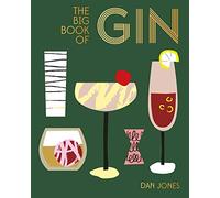 Big Book of Gin: How to drink and enjoy gin