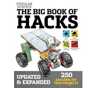 Big Book of Hacks: 264 Amazing DIY Tech Projects