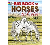Big Book of Horses to Color (Dover Nature Coloring Book)