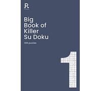 Big Book of Killer Su Doku Book 1: a bumper killer sudoku book for adults containing 300 puzzles (Richardson Puzzle Books)