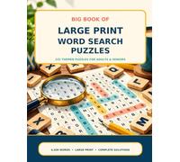 Big Book of Large Print Word Search Puzzles: 225 Fun and Relaxing Themed Puzzles with 4,500 Hidden Words for Adults and Seniors Easy-to-Read Brain Games with Complete Solutions