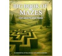 Big book of Mazes for Adults and Teens: An adventure full of 190 challenging and relaxing mazes with multiple difficulty levels.