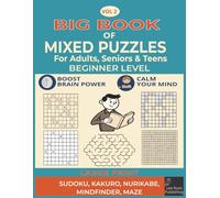 BIG BOOK OF MIXED PUZZLES: Sudoku, Kakuro, Nurikabe, Mindfinder, and Mazes - All Easy Difficulty | Large Print Puzzle Collection (8.5 x 11) for ... Free Times (Lee Kuro’s Logic Starters Series)