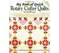 Big Book of Quick Rotary Cutter Quilts
