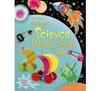 Big Book of Science things to make and do