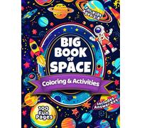 Big Book of Space Coloring & Activities for Kids Ages 3-8: A Fun 100-Page Workbook of Mazes, Word Searches & More - Includes Answer Key
