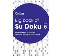 Big Book of Su Doku 6: 300 Su Doku puzzles (Collins Su Doku)