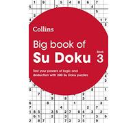Big Book of Su Doku book 3: 300 puzzles (Collins Su Doku)