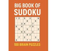 Big Book of Sudoku: 100 Brain Puzzles: Relax & Solve: Sudoku Puzzles 2025 size 8.5*11