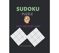 Big Book of Sudoku: Over 250 Puzzles & Solutions, Easy to Hard Puzzles for Adults: Over 250 Puzzles & Solutions, Easy to Hard Puzzles for Adults
