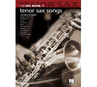 Big Book of Tenor Sax Songs - Various Composers | Tenor Saxophone Sheet Music Collection | Instrumental Solo Songbook for Pop Standards and Movie ... Intermediate Players (Big Book (Hal Leonard))