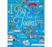 Big Book of Towns (Little Explorers Big Facts Books)