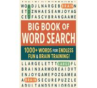 Big Book of Word Search 1000+ Words of Fun & Relaxation | Large Print Puzzle Book for Adults & Seniors: 1000+ Words | Large Print | Anti Eye Strain | ... Book for Word Search Lovers of All Ages