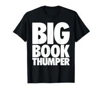 Big Book Thumper AA Sobriety Value Graphic T-Shirt