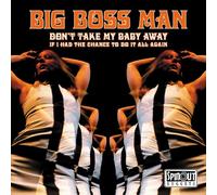 Big Boss Man - Don't Take My Baby Away [VINYL]