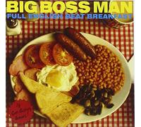 Big Boss Man - Full English Beat Breakfast