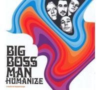 Big Boss Man - Humanize [VINYL]