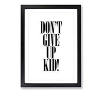 Big Box Art Dont Give Up Typography Framed Wall Art Picture Print Ready to Hang, Black A2 (62 x 45 cm)