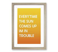 Big Box Art Everytime The Sun Comes Up Typography Framed Wall Art Picture Print Ready to Hang, Oak A2 (62 x 45 cm)