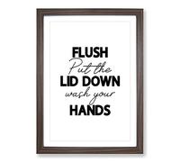 Big Box Art Flush Put The Lid Down Wash Your Hands V2 Typography Framed Wall Art Picture Print Ready to Hang, Walnut A2 (62 x 45 cm)