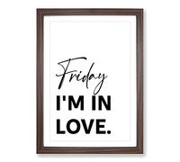 Big Box Art Friday I'm in Love Typography Framed Wall Art Picture Print Ready to Hang, Walnut A2 (62 x 45 cm)