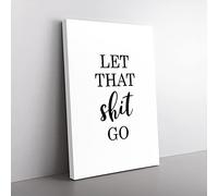 Big Box Art Let That Shit Go Typography Canvas Wall Art Print Ready to Hang Picture, 76 x 50 cm (30 x 20 Inch), White, Black
