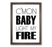 Big Box Art Light My Fire Typography Framed Wall Art Picture Print Ready to Hang, Walnut A2 (62 x 45 cm)