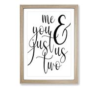 Big Box Art Me And You Just Us Two Typography Framed Wall Art Picture Print Ready to Hang, Oak A2 (62 x 45 cm)