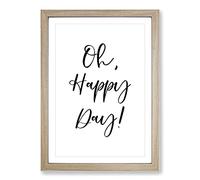 Big Box Art Oh Happy Day Typography Framed Wall Art Picture Print Ready to Hang, Oak A2 (62 x 45 cm)