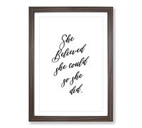 Big Box Art She Believed She Could Typography Framed Wall Art Picture Print Ready to Hang, Walnut A2 (62 x 45 cm)