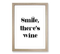 Big Box Art Smile There's Wine Typography Framed Wall Art Picture Print Ready to Hang, Oak A2 (62 x 45 cm)