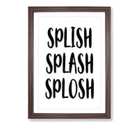 Big Box Art Splish Splash Splosh Typography Framed Wall Art Picture Print Ready to Hang, Walnut A2 (62 x 45 cm)