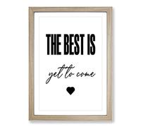 Big Box Art The Best is Yet to Come Typography Framed Wall Art Picture Print Ready to Hang, Oak A2 (62 x 45 cm)