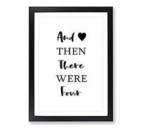 Big Box Art Then There Were Four Typography Framed Wall Art Picture Print Ready to Hang, Black A2 (62 x 45 cm)