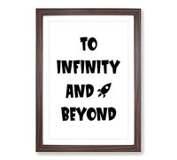 Big Box Art To Infinity and Beyond Typography Framed Wall Art Picture Print Ready to Hang, Walnut A2 (62 x 45 cm)