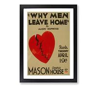 Big Box Art Vintage WPA Poster Why Men Leave Home (2) Framed Wall Art Picture Print Ready to Hang, Black A2 (62 x 45 cm)