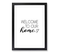 Big Box Art Welcome to Our Home Typography Framed Wall Art Picture Print Ready to Hang, Black A2 (62 x 45 cm)