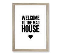 Big Box Art Welcome to The Mad House Typography Framed Wall Art Picture Print Ready to Hang, Oak A2 (62 x 45 cm)