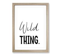 Big Box Art Wild Thing Typography Framed Wall Art Picture Print Ready to Hang, Oak A2 (62 x 45 cm)