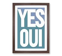 Big Box Art Yes Oui Typography Framed Wall Art Picture Print Ready to Hang, Walnut A2 (62 x 45 cm)