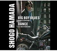 BIG BOY BLUES/DANCE